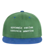 Systemic Racism Controls America Hat Green