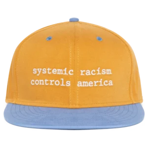 Systemic Racism Controls America Hat Orange